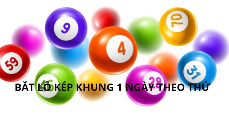 Hướng dẫn cách bắt lô kép